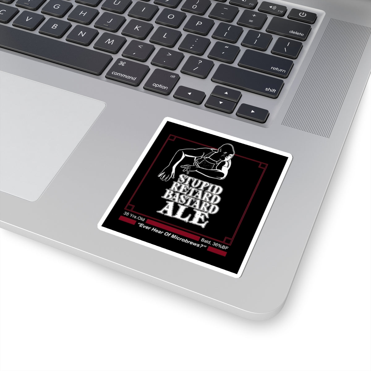 Stupid Retard Bastard Sticker