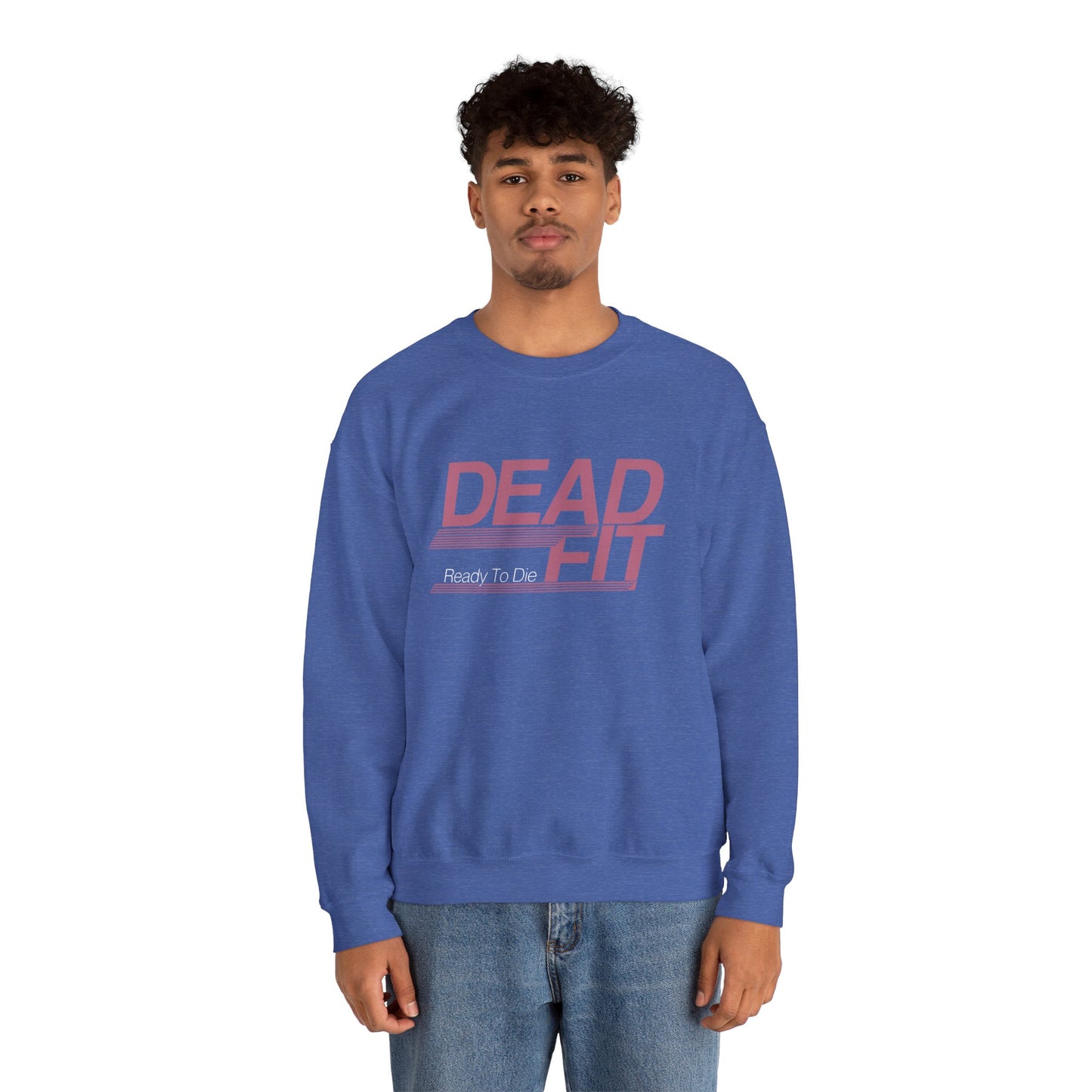 DEAD FIT - Ready To Die Sweatshirt