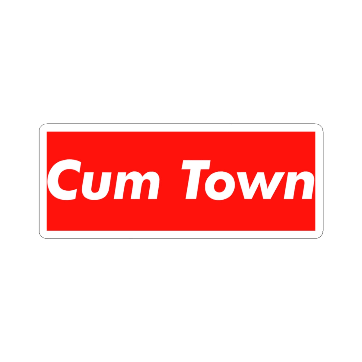 The Classic Cum Town Sticker