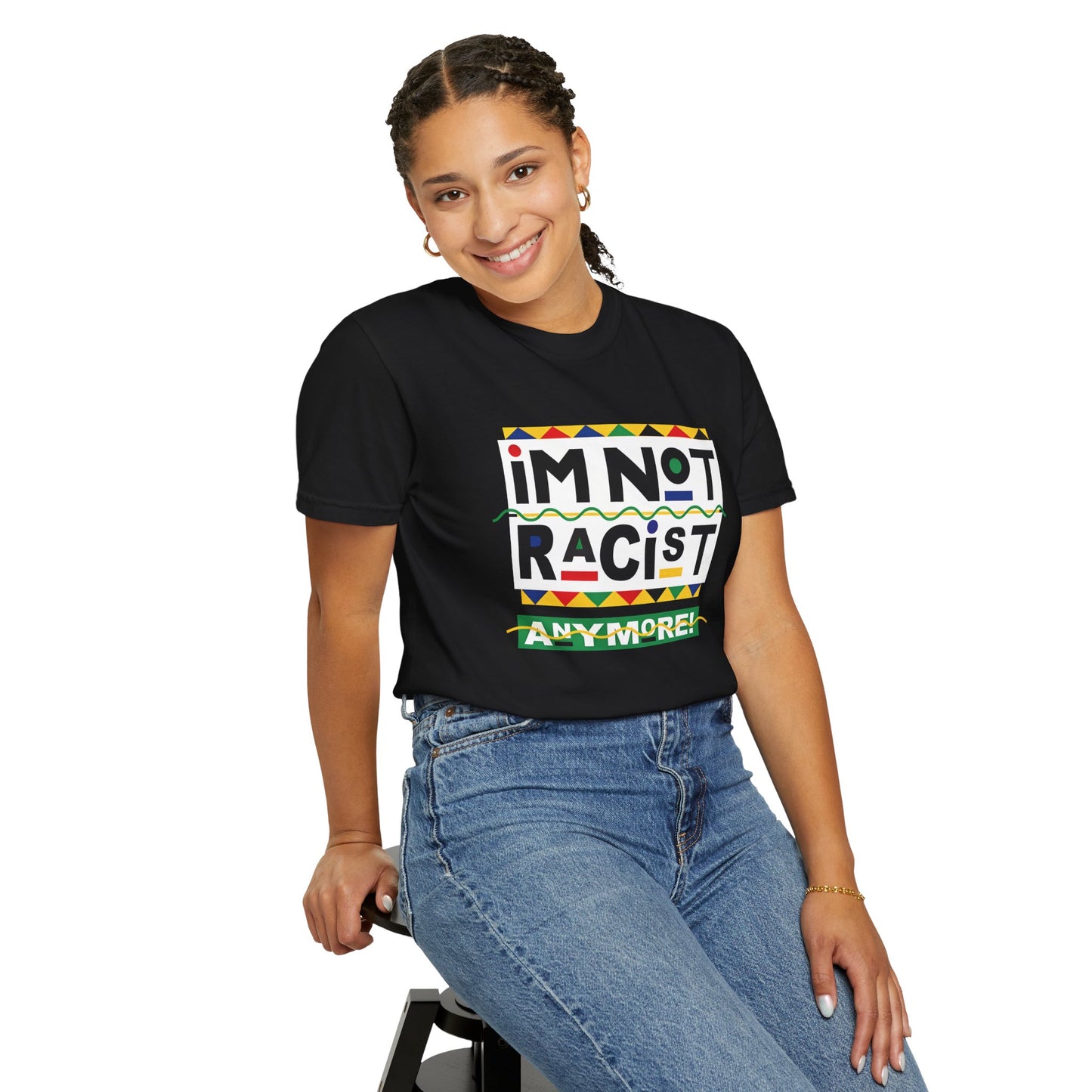 "I'm Not Racist Anymore!" Graphic T-Shirt