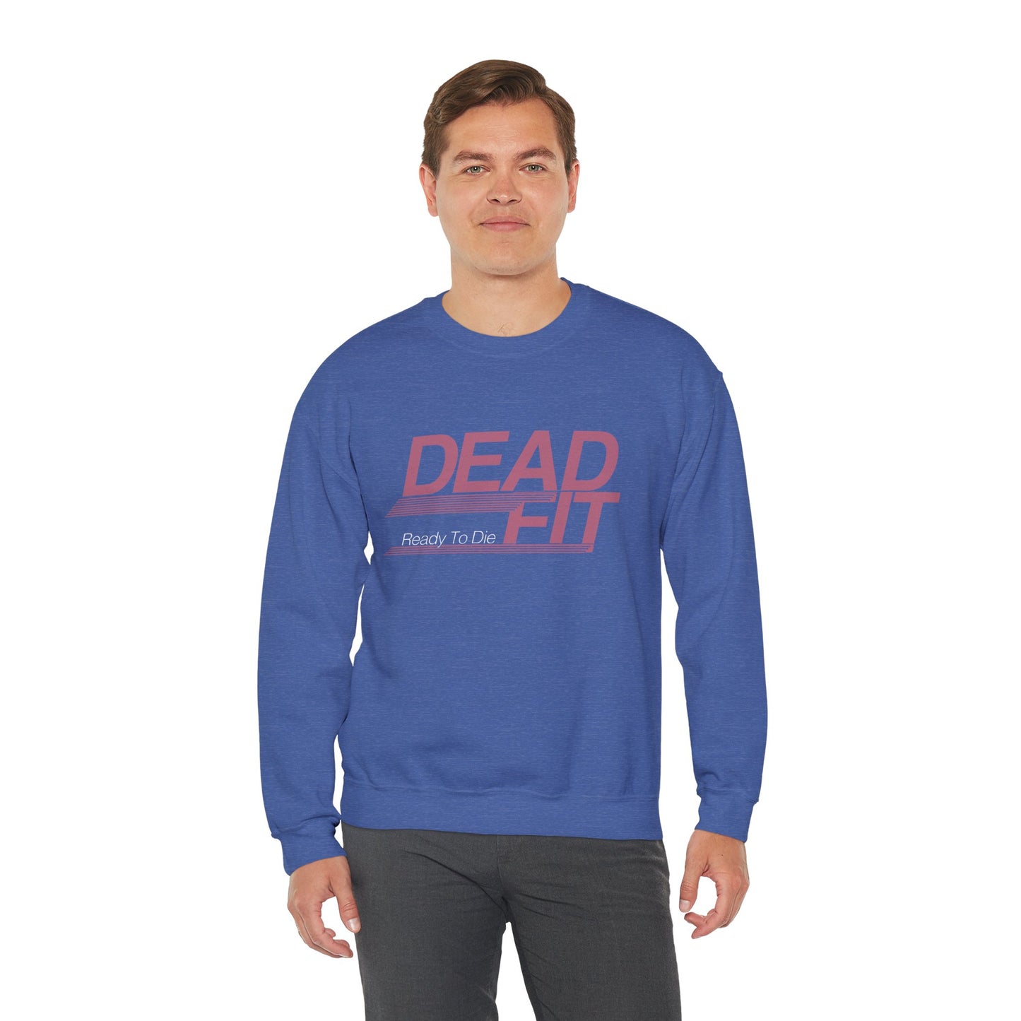 DEAD FIT - Ready To Die Sweatshirt