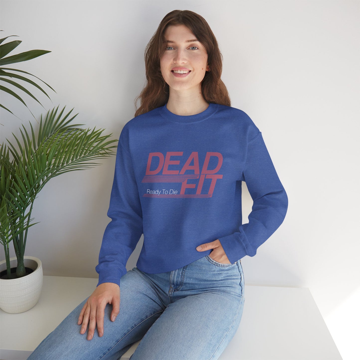 DEAD FIT - Ready To Die Sweatshirt