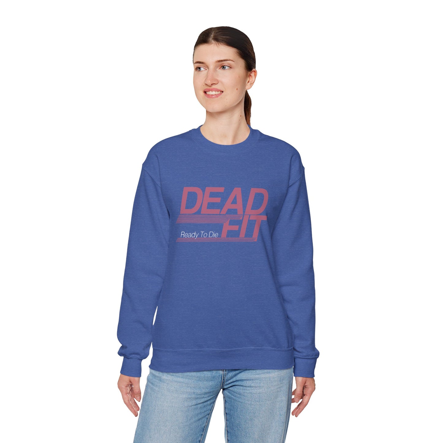 DEAD FIT - Ready To Die Sweatshirt