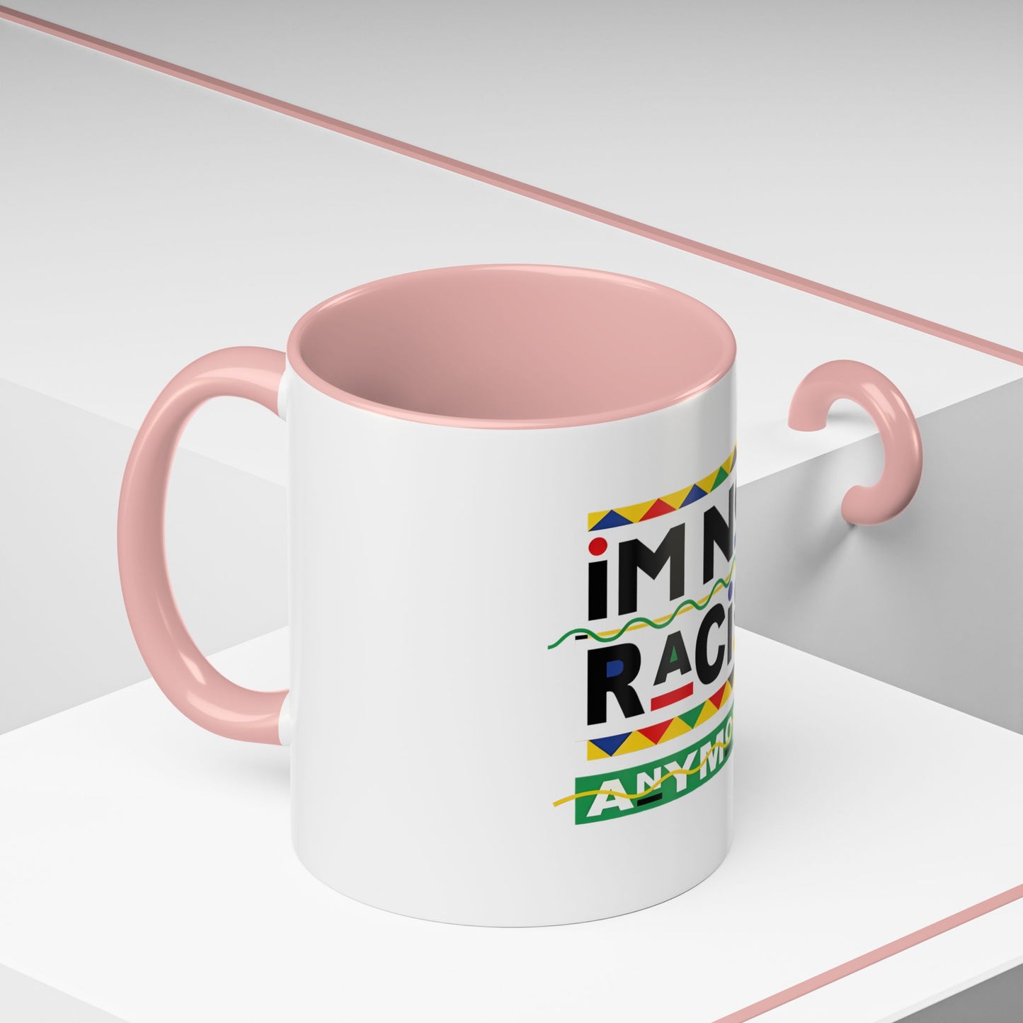 I'm Not Racist Anymore Mug