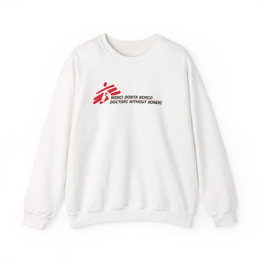 Doctors Without Boners  Sweatshirt