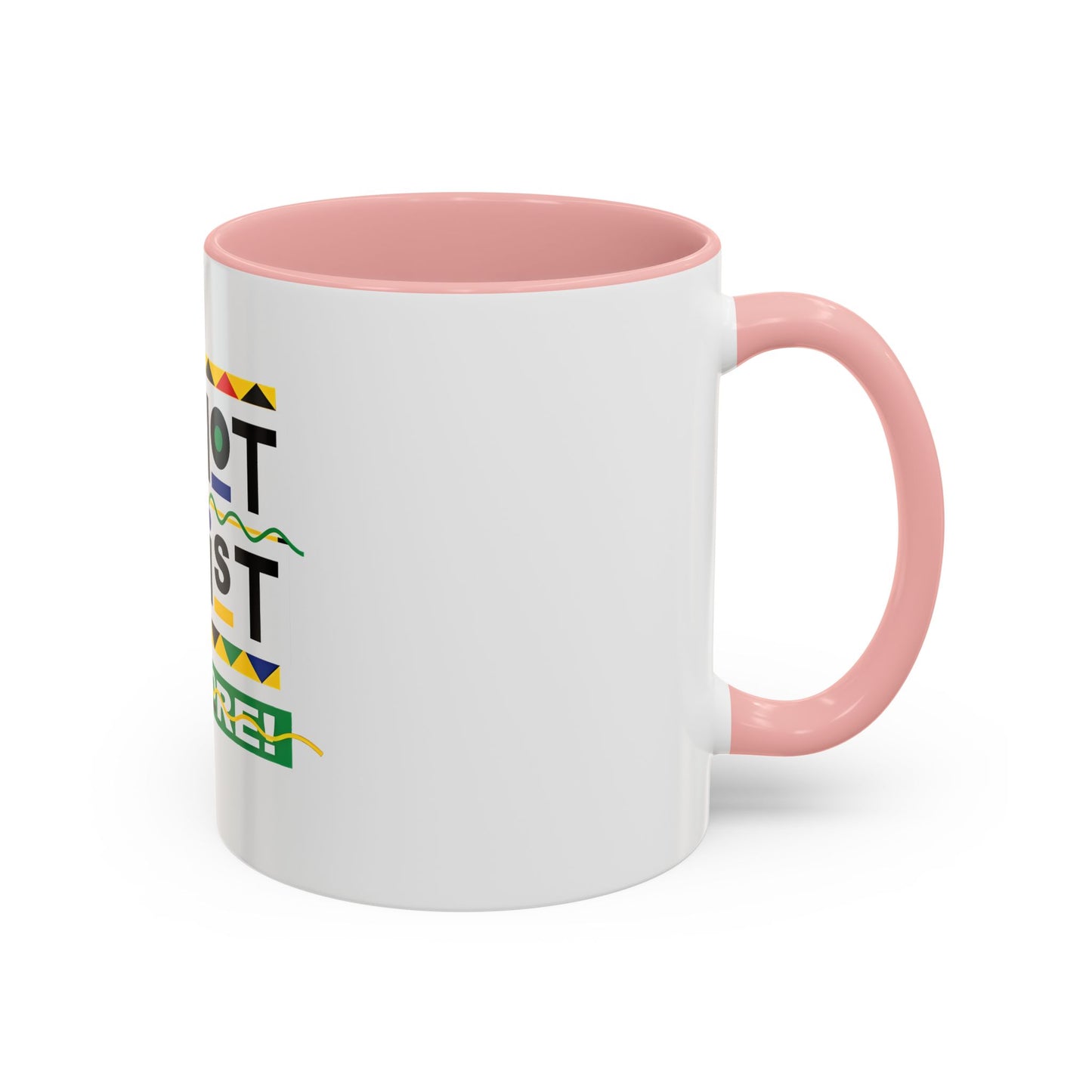 I'm Not Racist Anymore Mug
