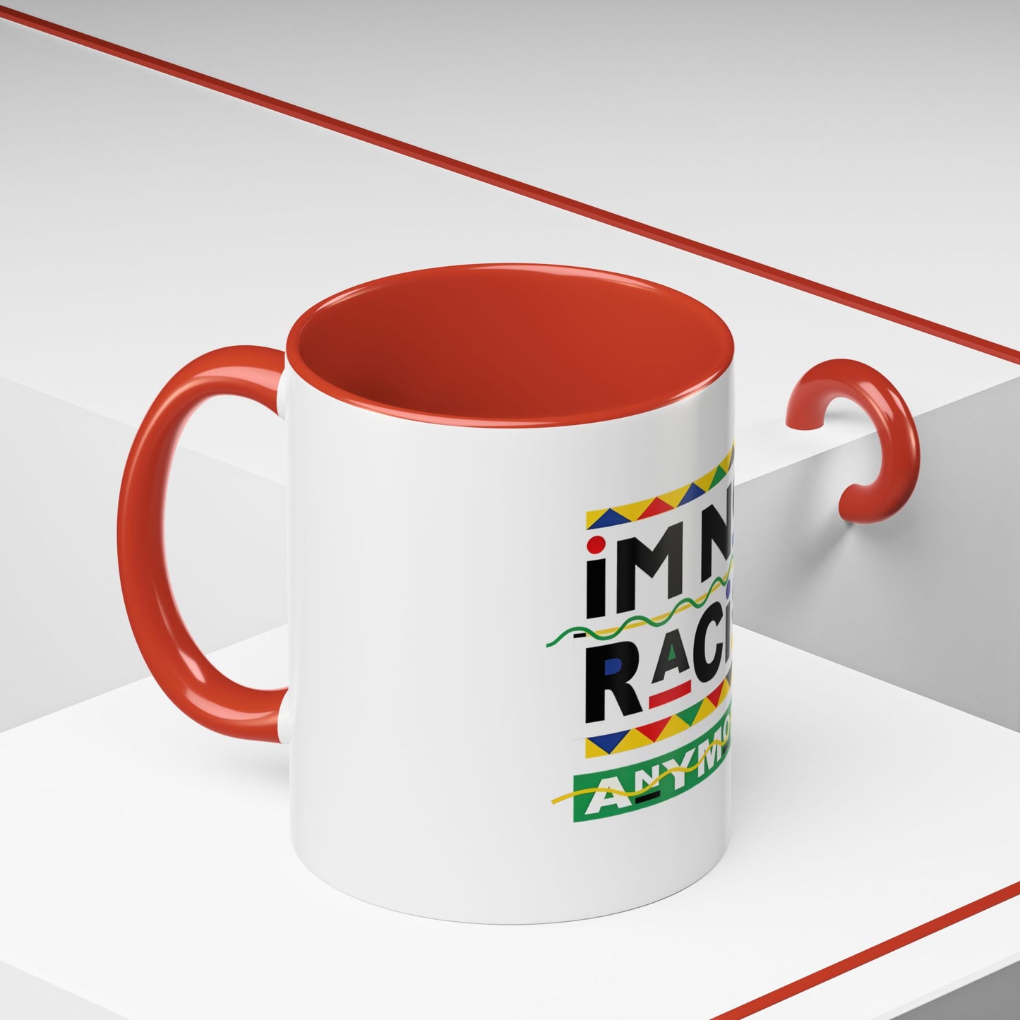I'm Not Racist Anymore Mug