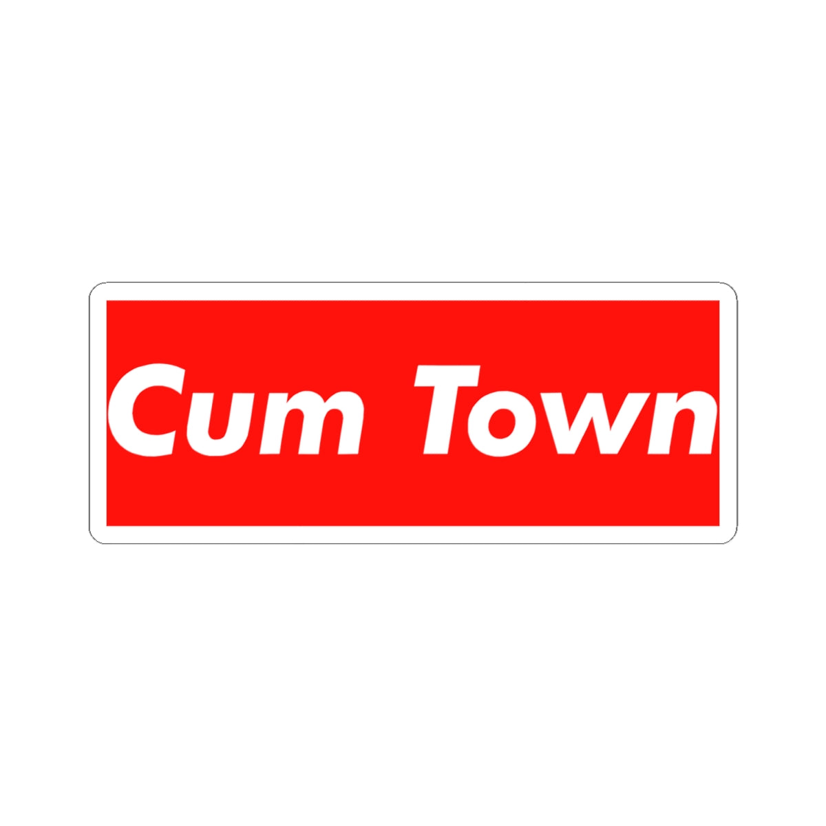 The Classic Cum Town Sticker