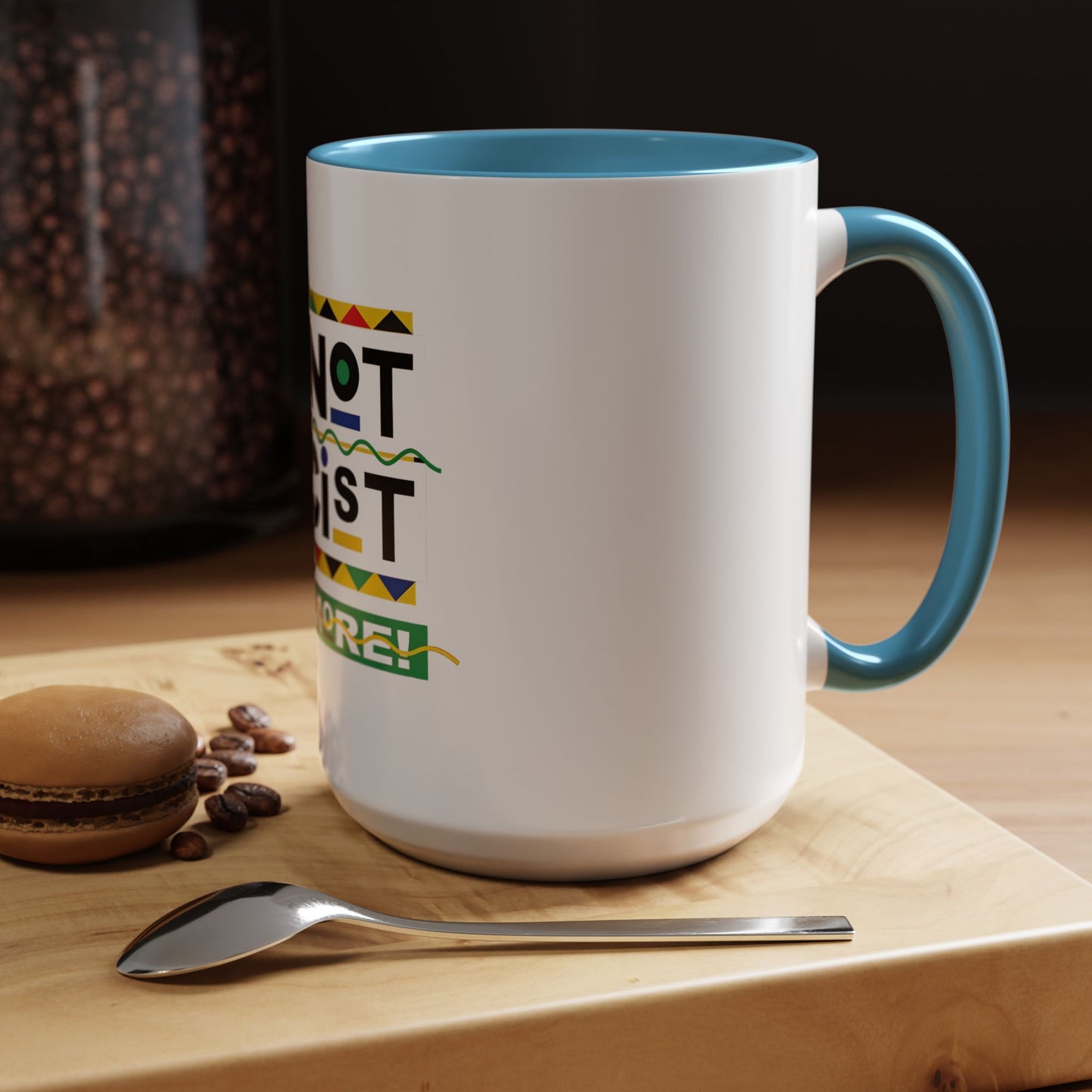 I'm Not Racist Anymore Mug