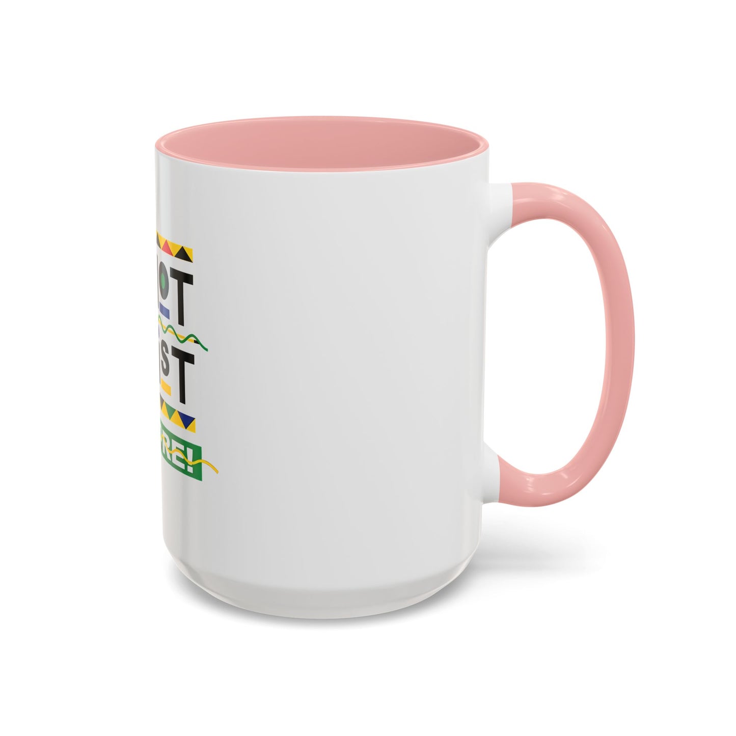 I'm Not Racist Anymore Mug