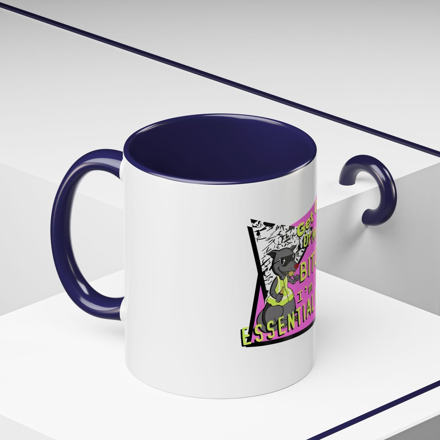 Get Out of My Way Bitch I'm An Essential Worker Mug — Bold Accent Coffee Cup