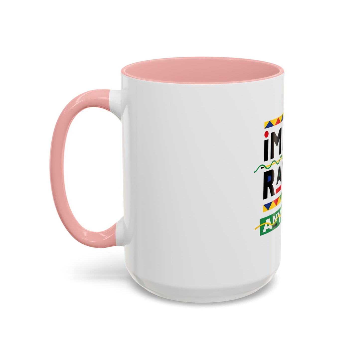 I'm Not Racist Anymore Mug