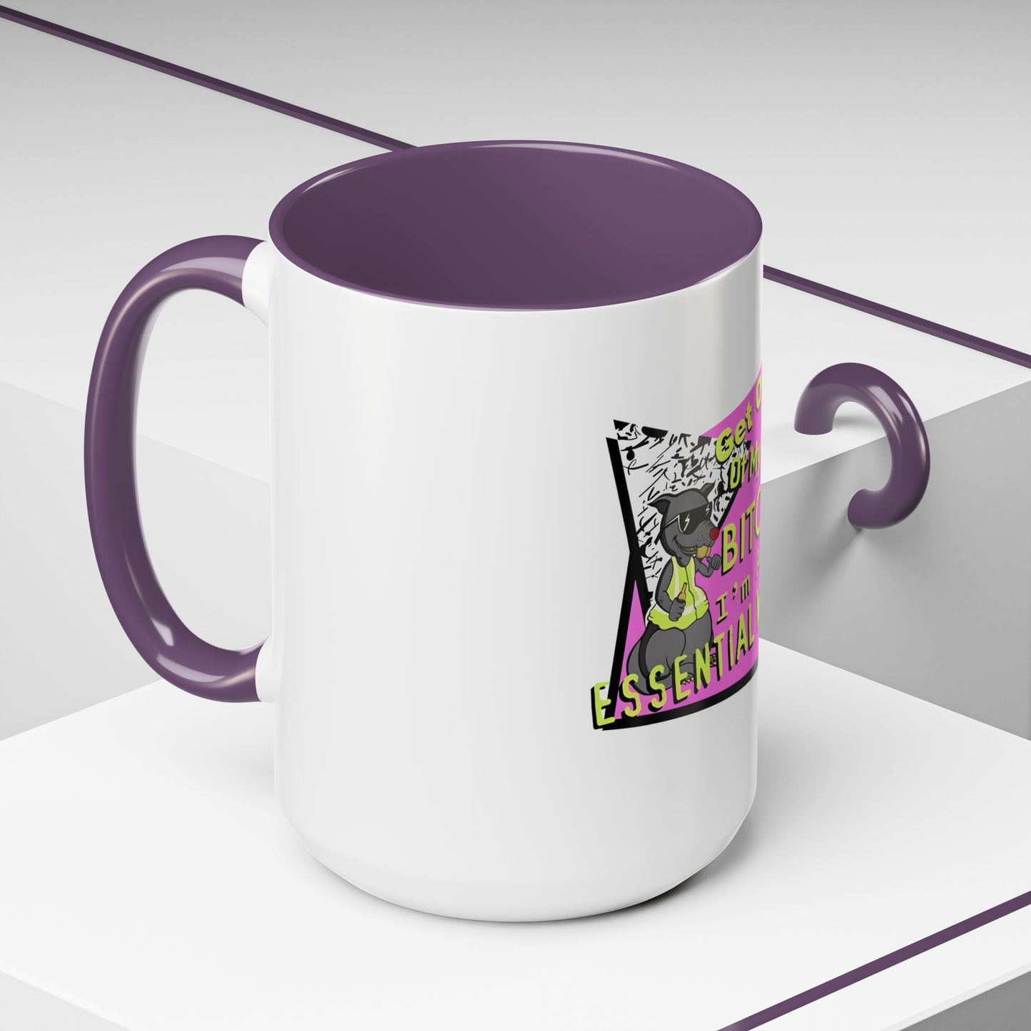 Get Out of My Way Bitch I'm An Essential Worker Mug — Bold Accent Coffee Cup