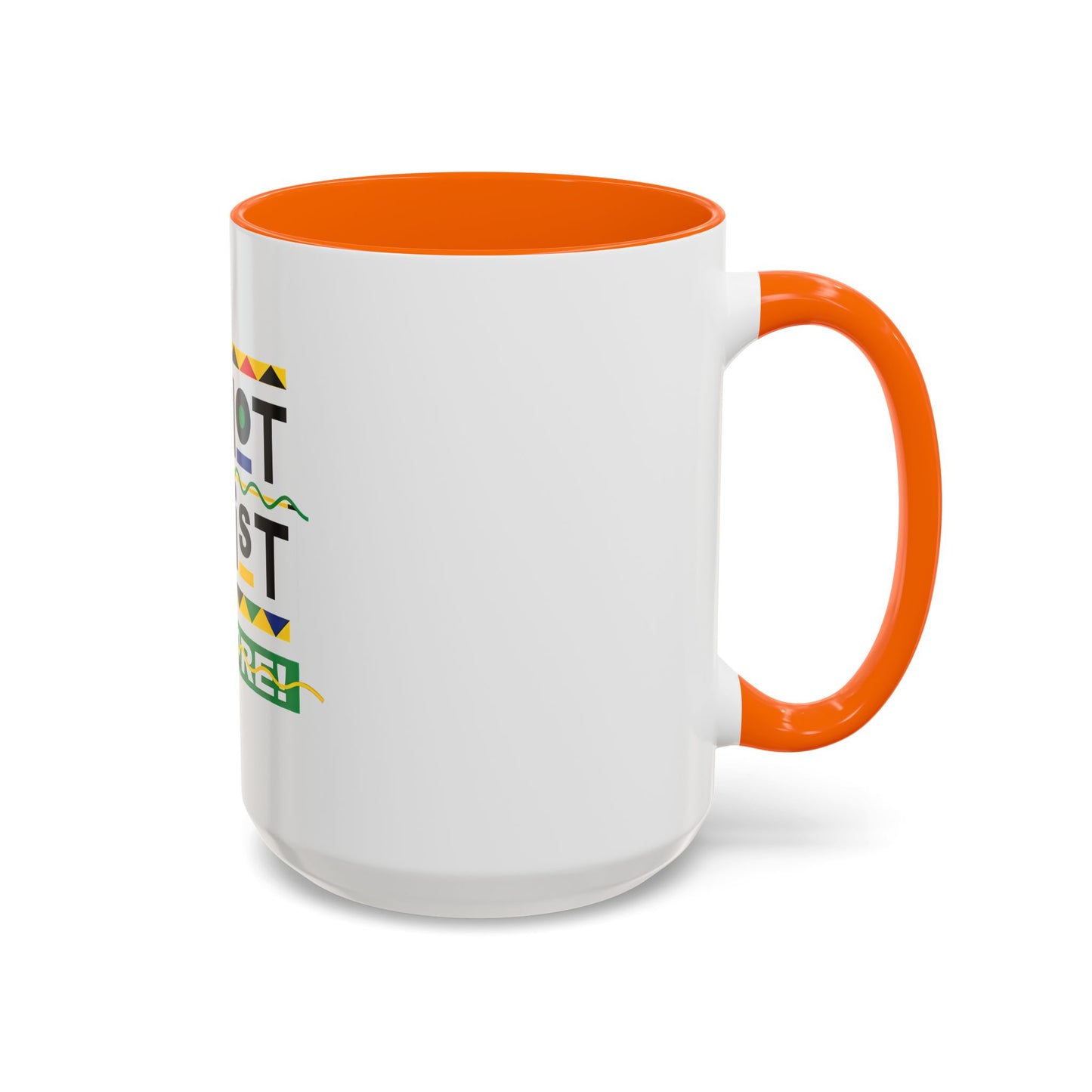 I'm Not Racist Anymore Mug