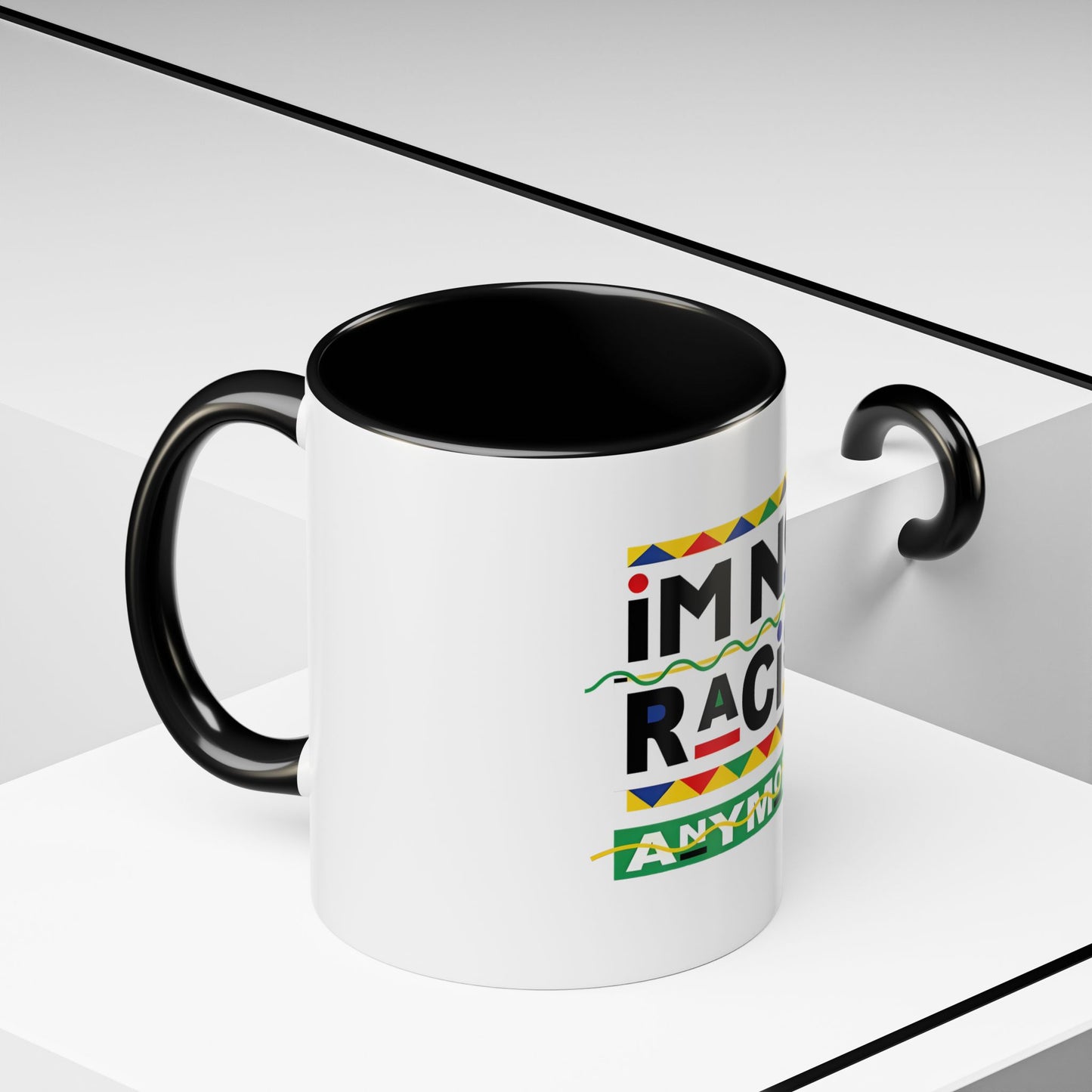 I'm Not Racist Anymore Mug