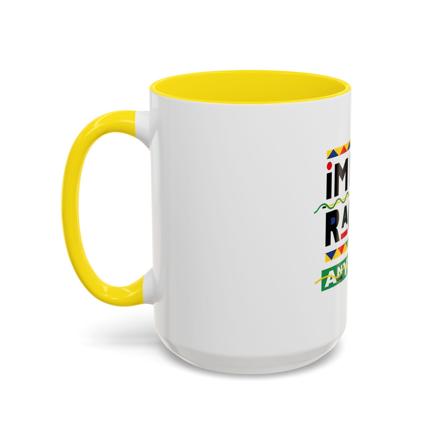 I'm Not Racist Anymore Mug