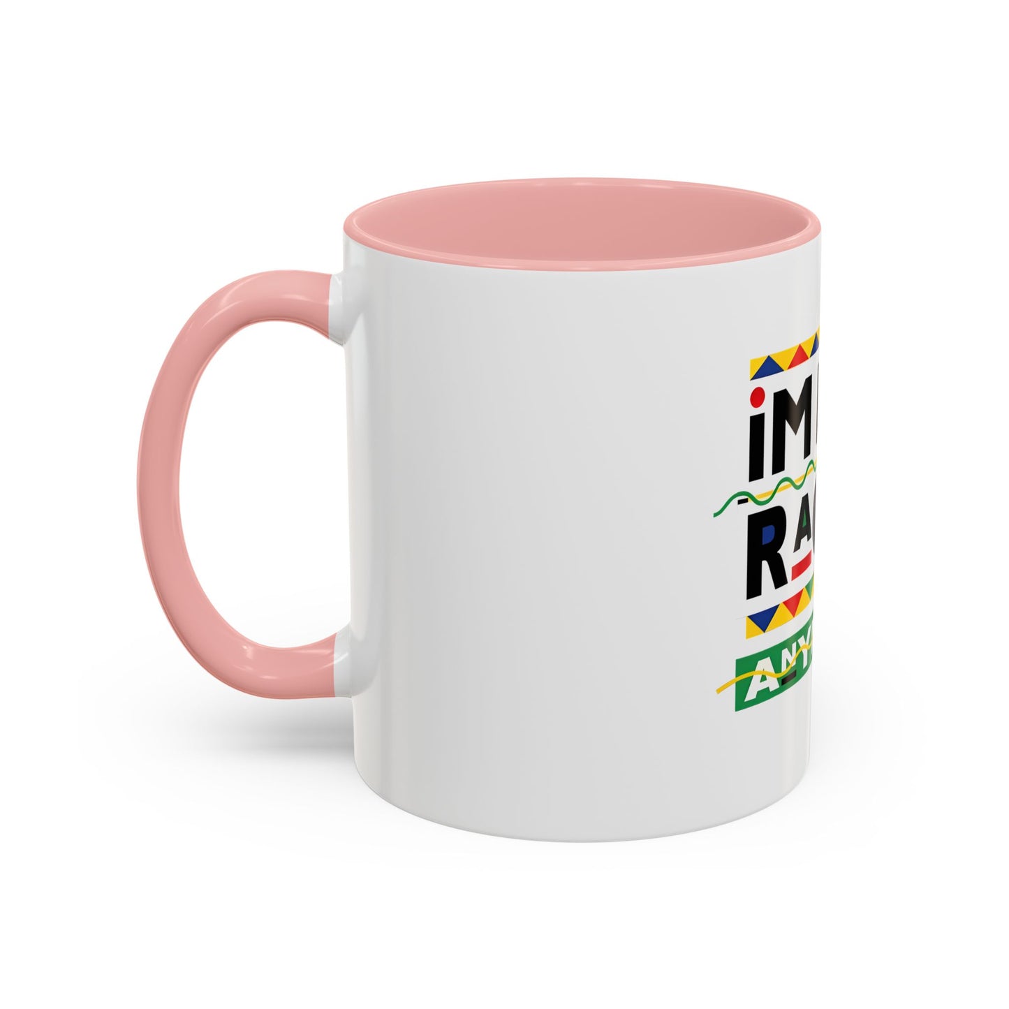 I'm Not Racist Anymore Mug