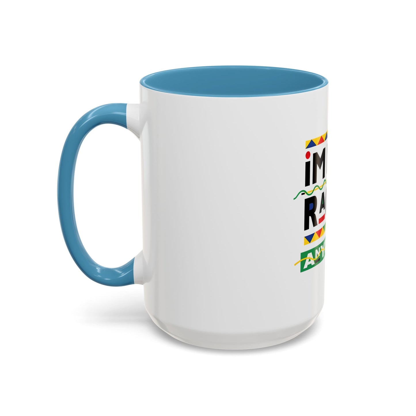 I'm Not Racist Anymore Mug