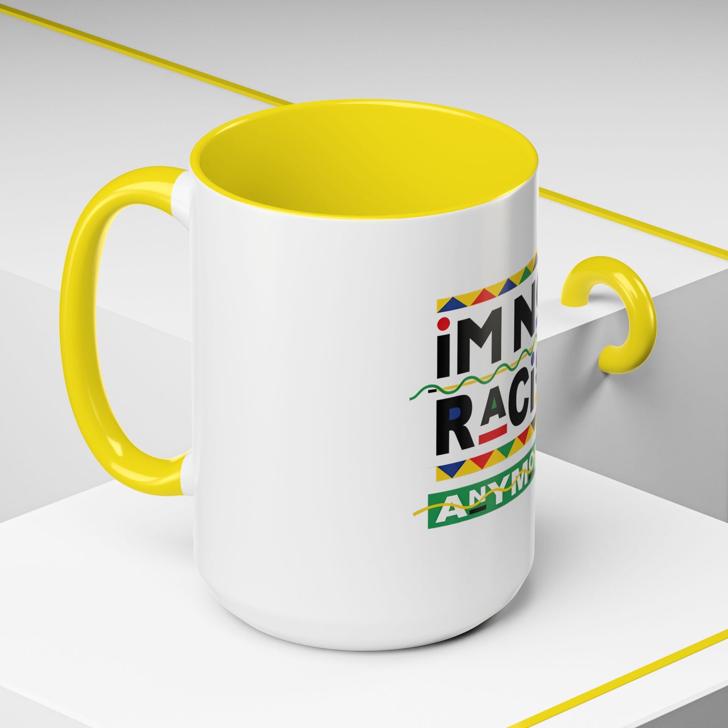 I'm Not Racist Anymore Mug