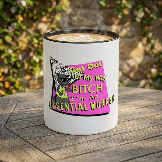 Get Out of My Way Bitch I'm An Essential Worker Mug — Bold Accent Coffee Cup