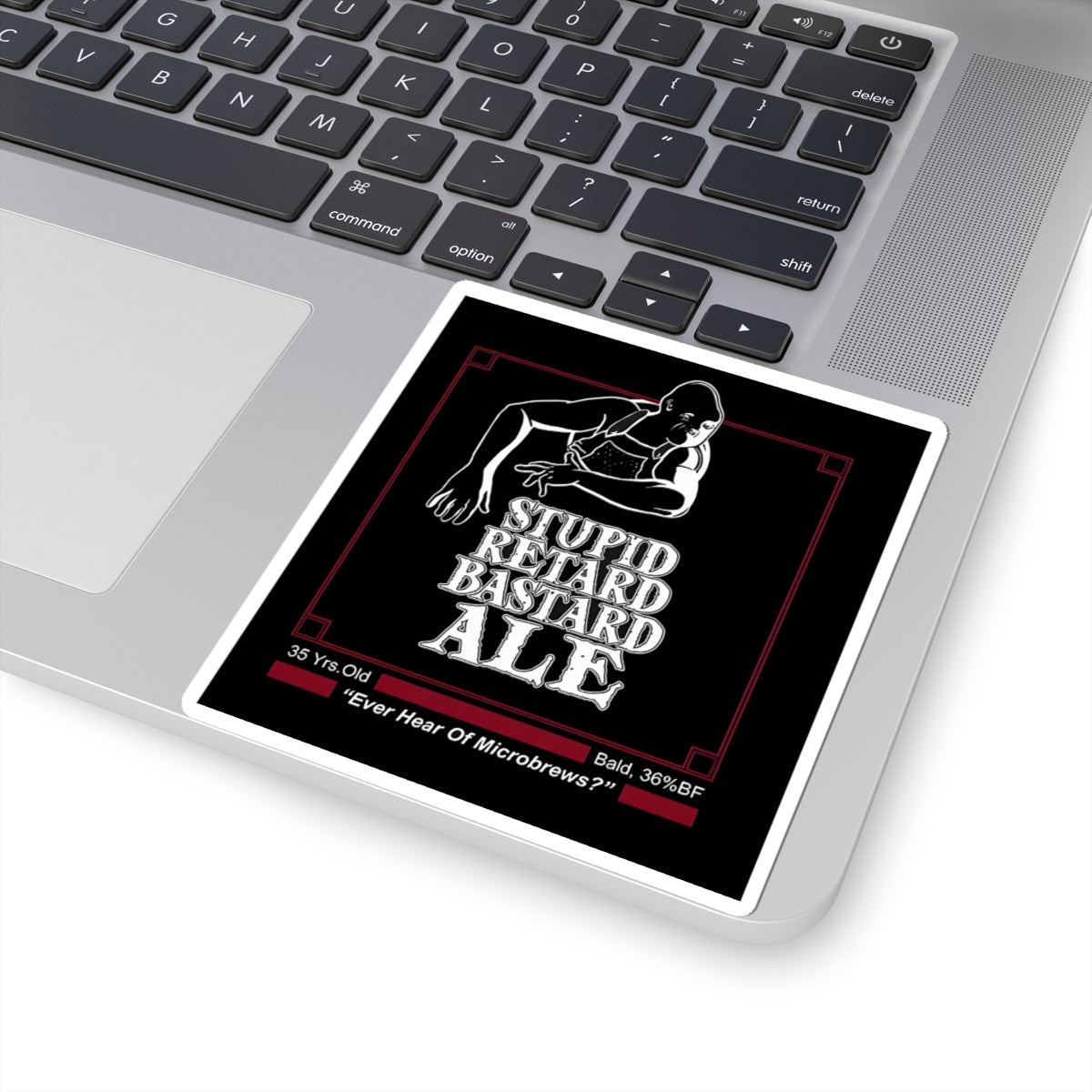 Stupid Retard Bastard Sticker