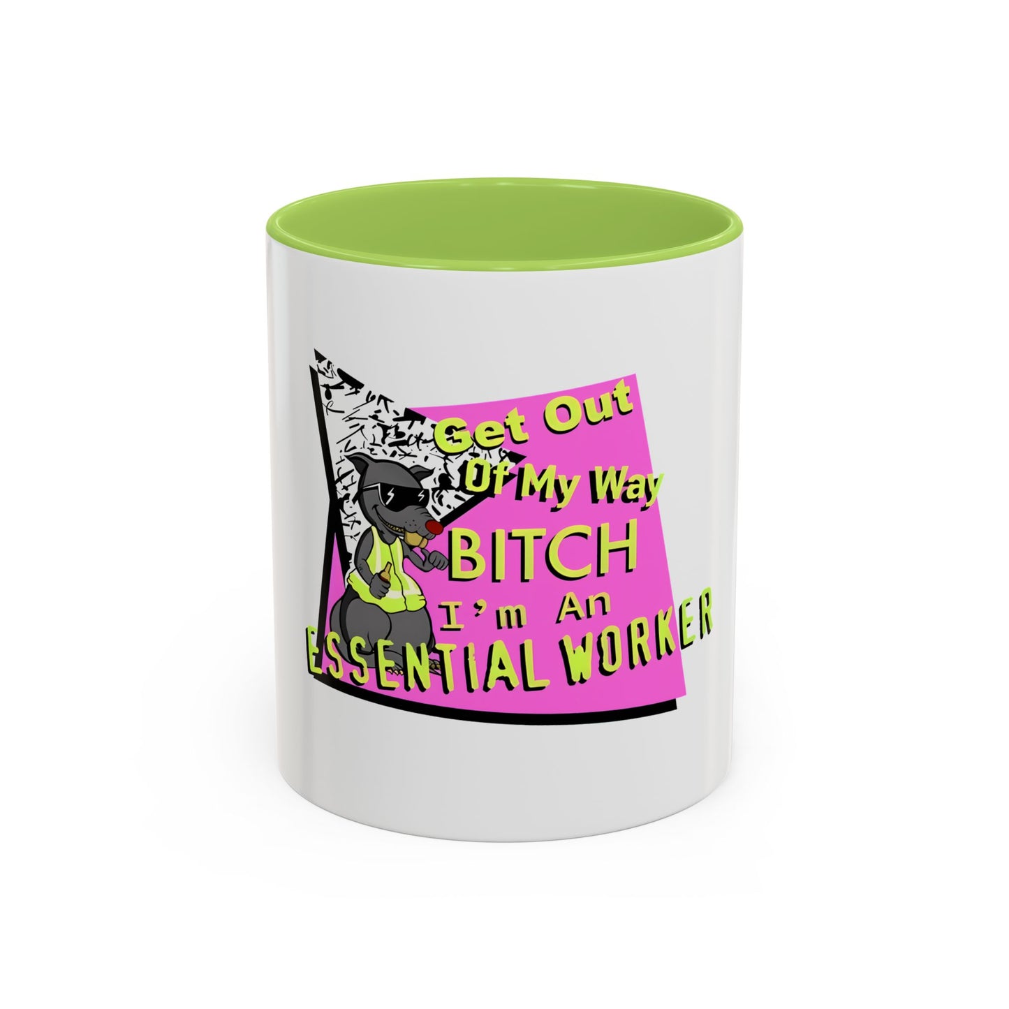 Get Out of My Way Bitch I'm An Essential Worker Mug — Bold Accent Coffee Cup