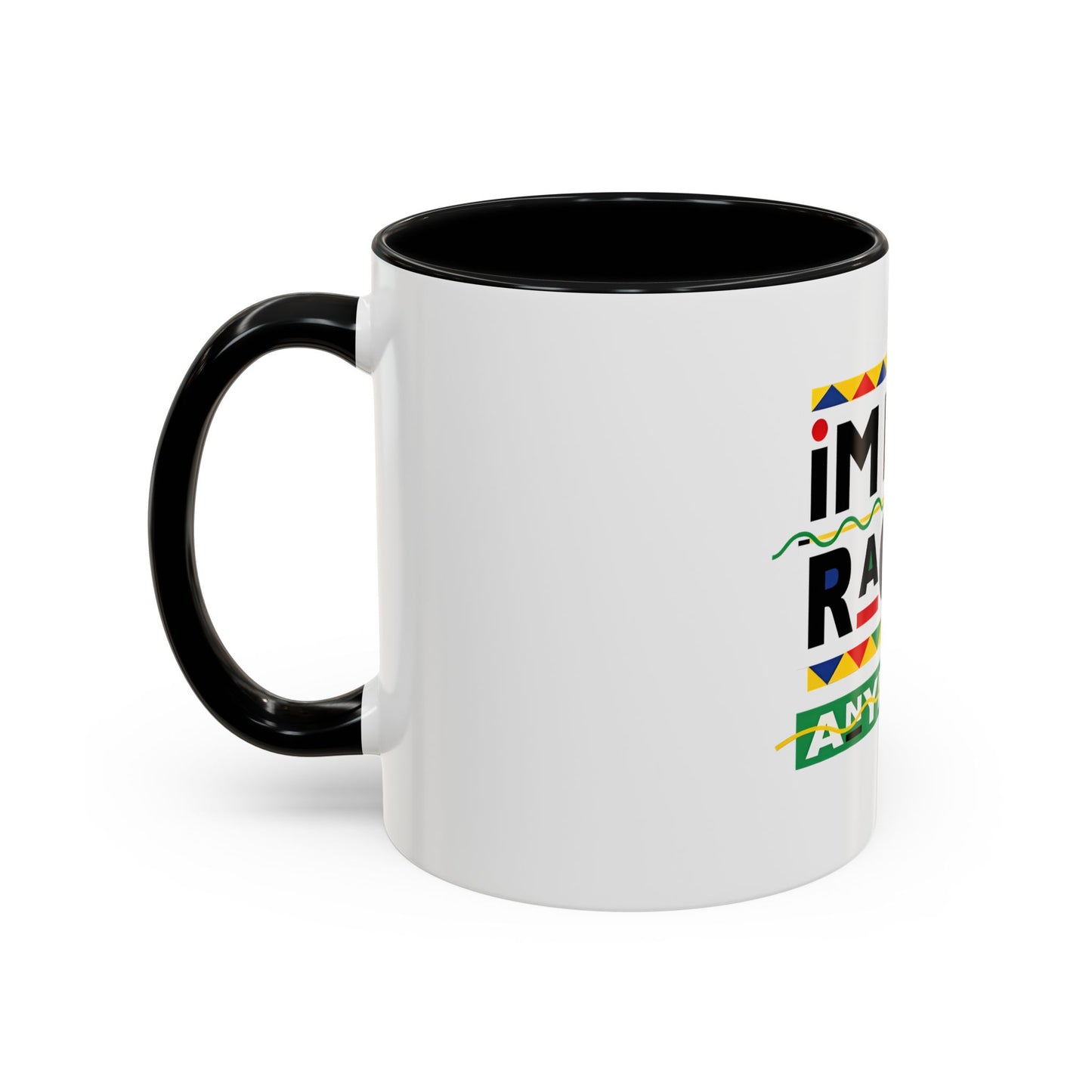 I'm Not Racist Anymore Mug