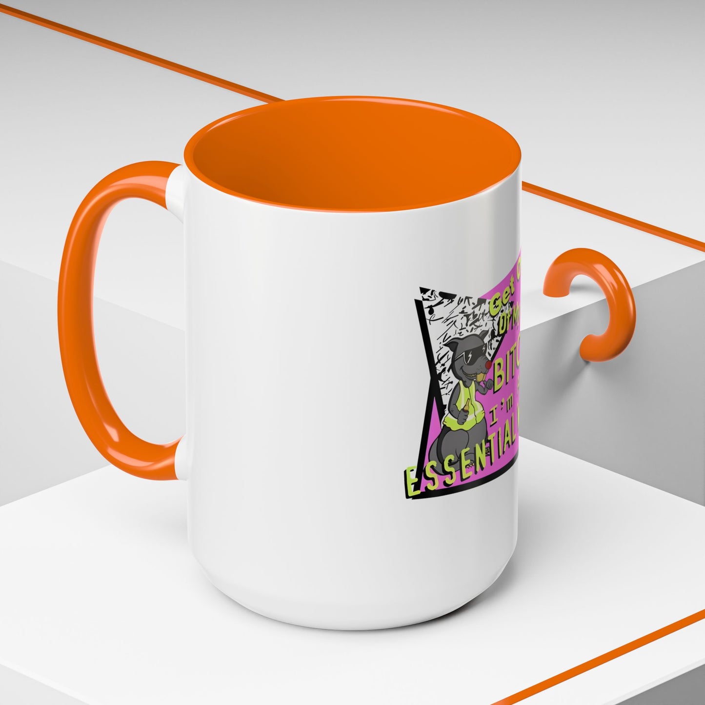 Get Out of My Way Bitch I'm An Essential Worker Mug — Bold Accent Coffee Cup