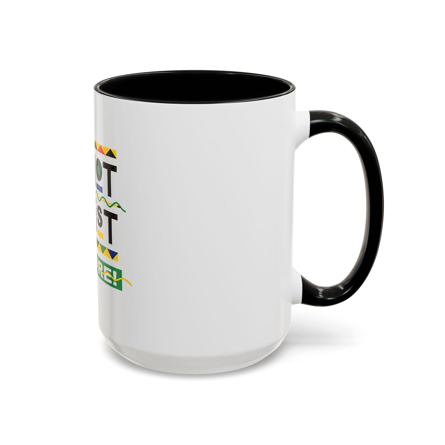 I'm Not Racist Anymore Mug