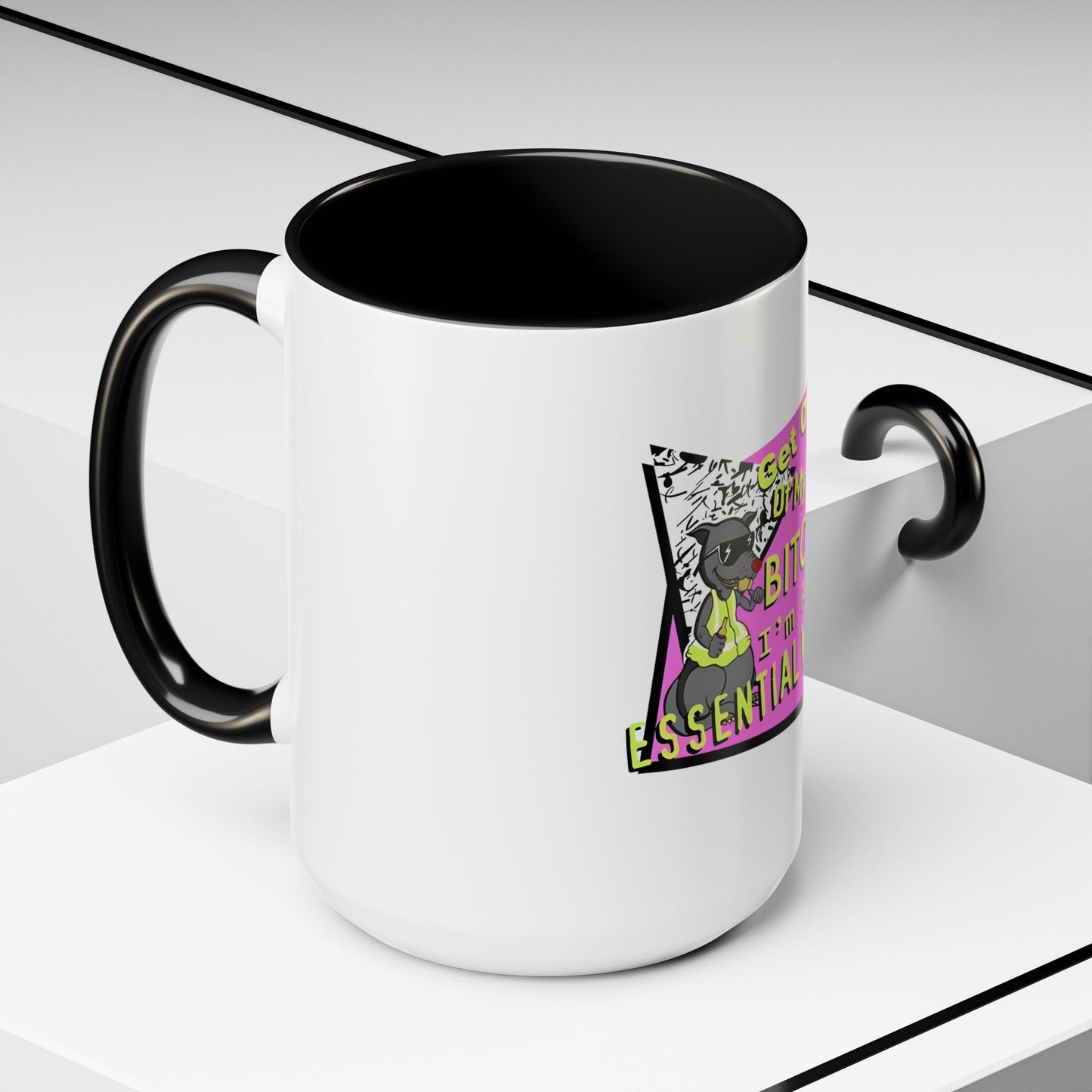 Get Out of My Way Bitch I'm An Essential Worker Mug — Bold Accent Coffee Cup