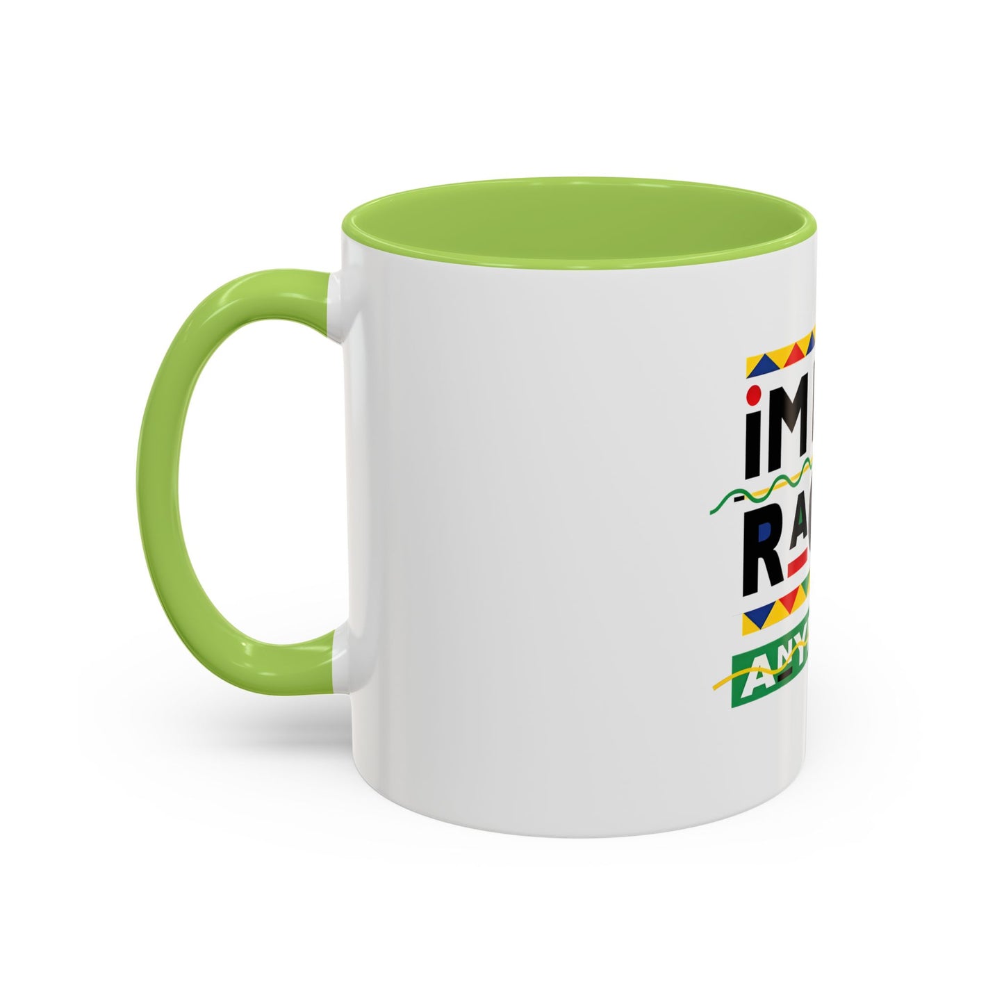 I'm Not Racist Anymore Mug