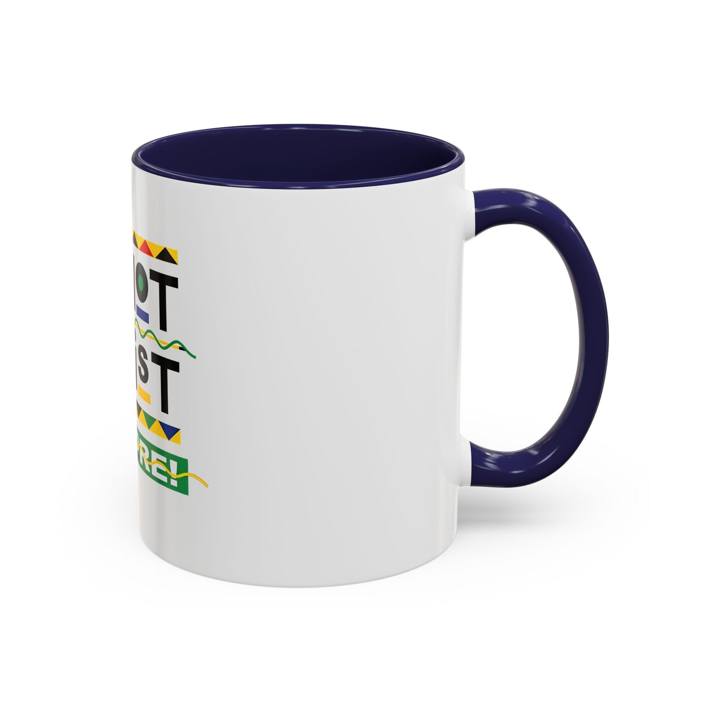 I'm Not Racist Anymore Mug
