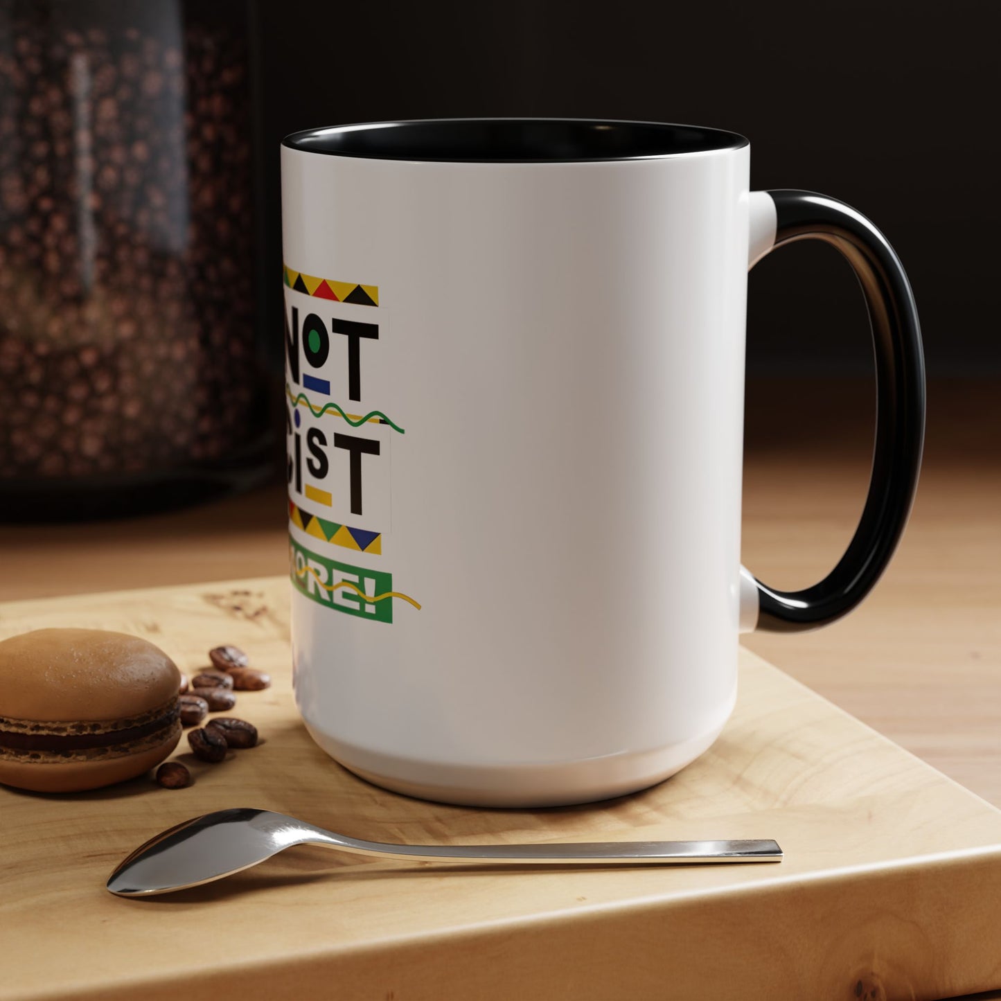 I'm Not Racist Anymore Mug